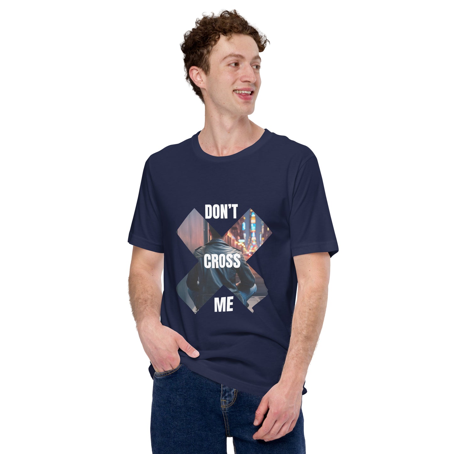 Don't Cross Unisex t-shirt