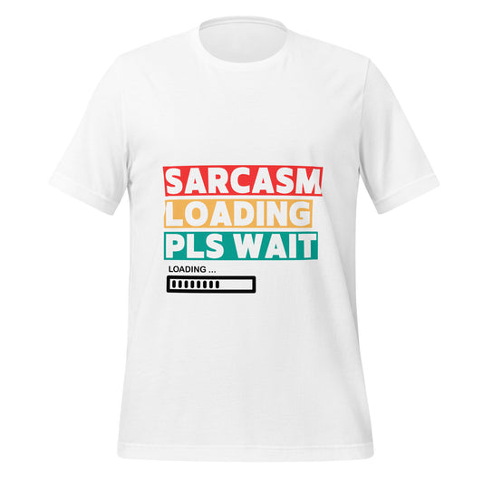 Sarcasm Loading Unisex t-shirt